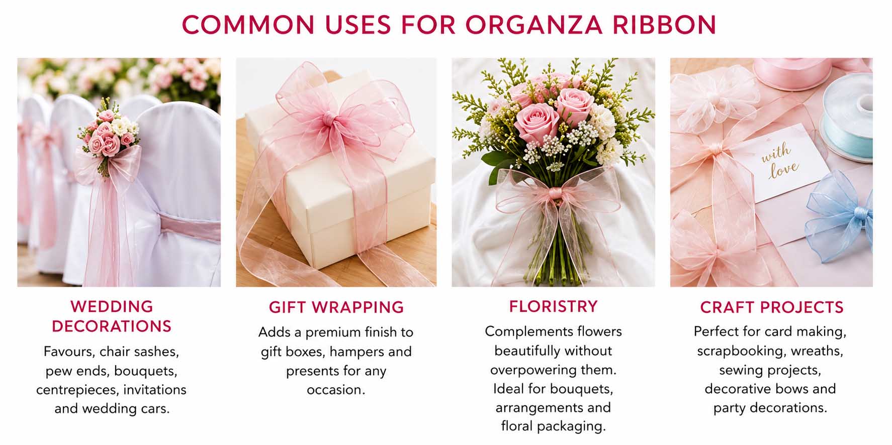 show various uses for organza and sheer ribbons
