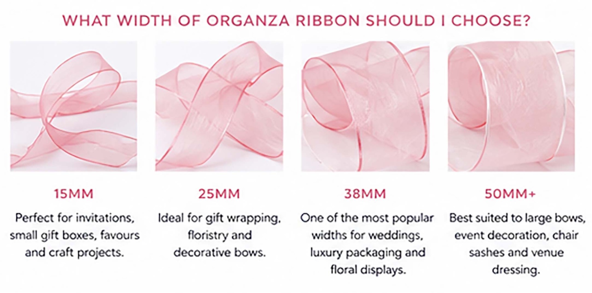 Image showing the different widths of organza ribbons